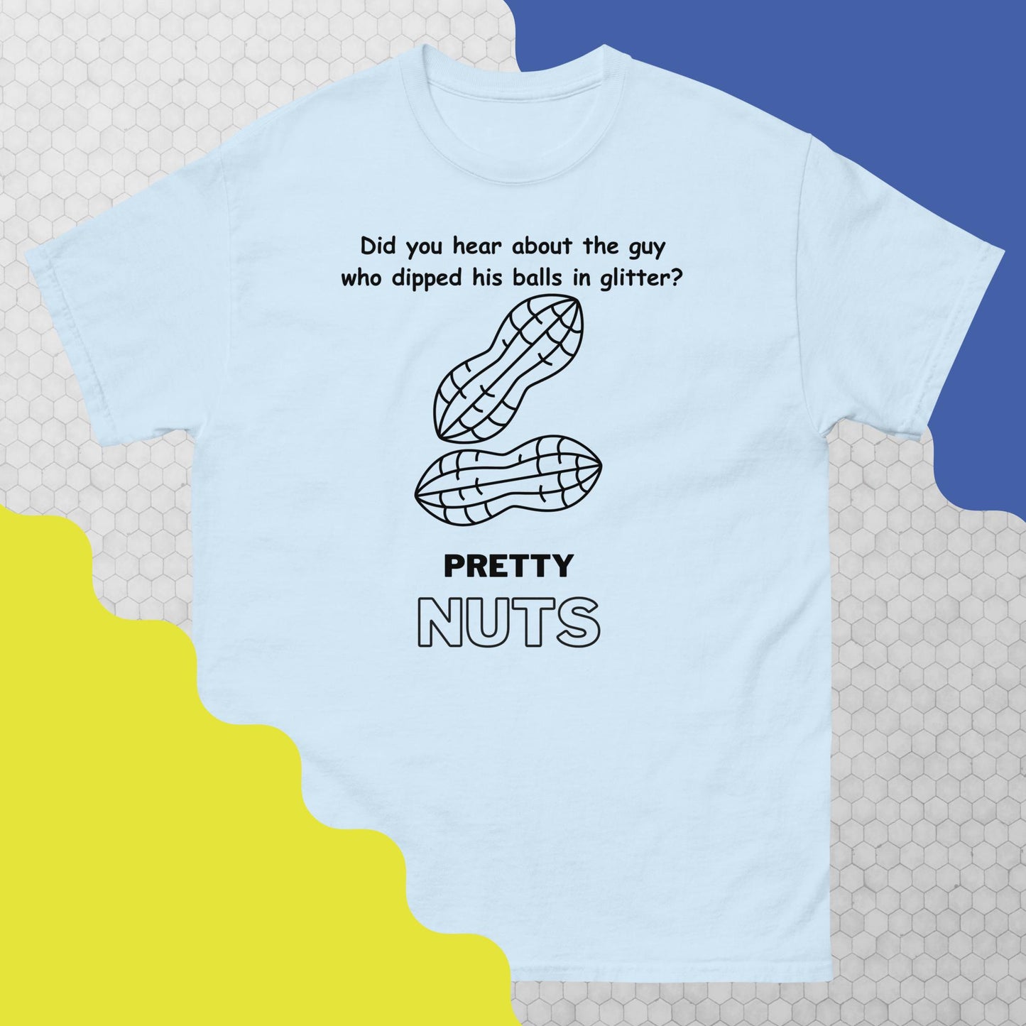 Men's classic tee Pretty nuts