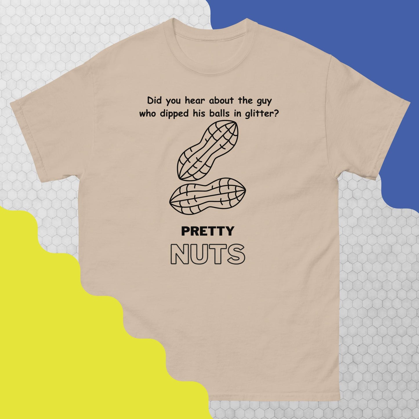 Men's classic tee Pretty nuts