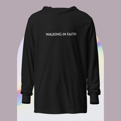 Walk in faith...Hoodie