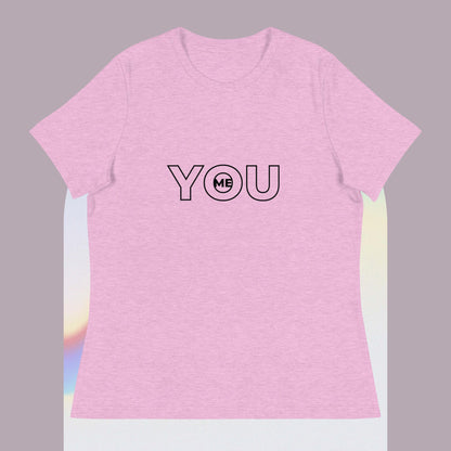 Women's Relaxed T-Shirt You in Me