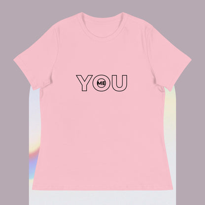 Women's Relaxed T-Shirt You in Me