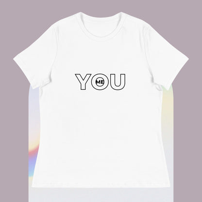 Women's Relaxed T-Shirt You in Me