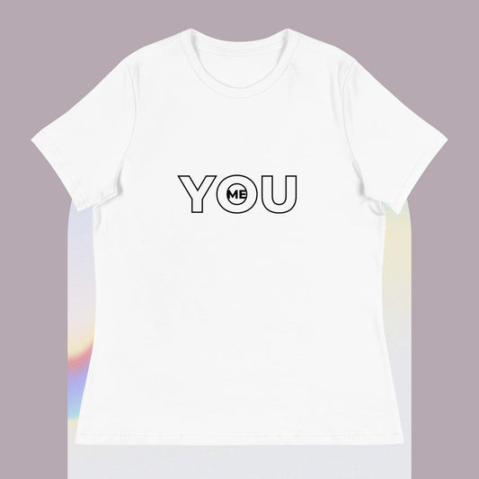 Women's Relaxed T-Shirt You in Me